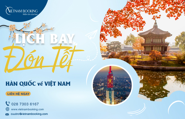 Lịch bay từ Hàn Quốc về Việt Nam: các cập nhật mới nhất